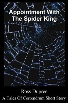 Appointment With The Spider King Read online