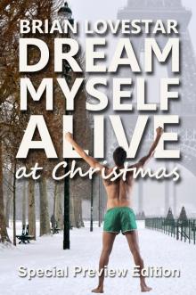 Dream Myself Alive At Christmas Read online