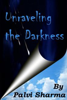 Unraveling the Darkness