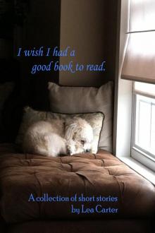 I wish I had a good book to read. Read online