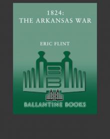 1824: The Arkansas War Read online