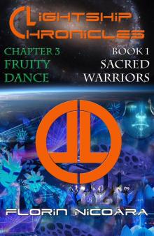 Lightship Chronicles Chapter 3 : The Fruity Dance Read online
