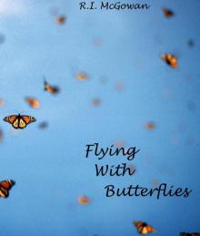 Flying With Butteflies Read online