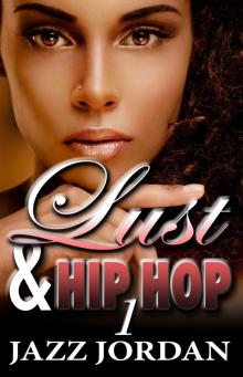 Lust &amp; Hip Hop (The Ms. Mogul Series)