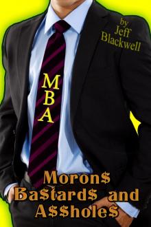 MBA  - Moron$ Ba$ and A$$ Read online