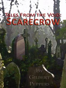 Tales From the Void: Scarecrow Read online