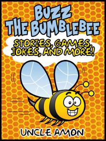 Buzz the Bumblebee: Stories, Games, Jokes, and More! Read online