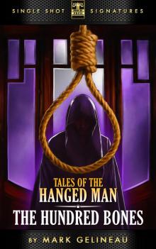 Tales of the Hanged Man: The Hundred Bones Read online