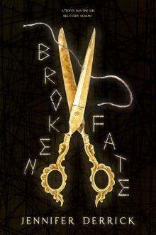 Broken Fate