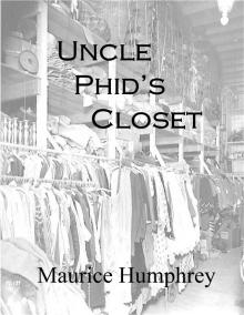 Uncle Phid's Closet