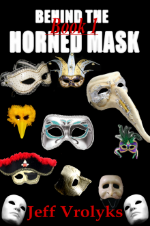 Behind The Horned Mask: Book 1 Read online