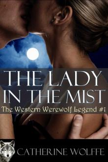 The Lady in the Mist (The Western Werewolf Legend #1) Read online