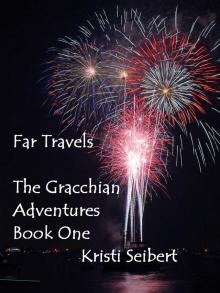 Far Travels, The Gracchian Adventures, Book One Read online