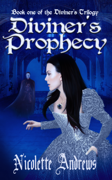 Diviner's  Prophecy (A Historical Romance Fantasy Series) Read online