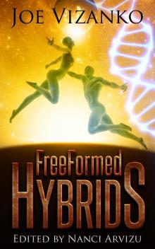 FreeFormed Hybrids