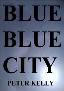 Blue Blue City Read online