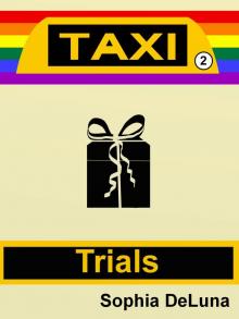 Taxi - Trials (Book 2) Read online