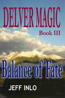Delver Magic Book III: Balance of Fate Read online