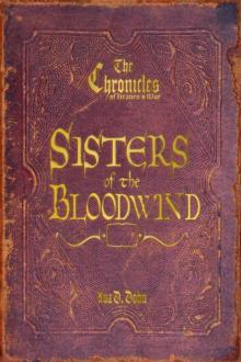 The Chronicles of Heaven's War: Sisters of the Bloodwind Read online