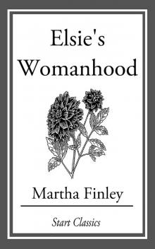 Elsie's Womanhood Read online
