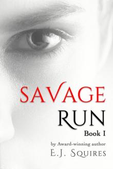 Savage Run Book I Read online