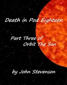 Death in Pod Eighteen Read online