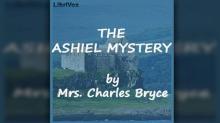 The Ashiel mystery: A Detective Story