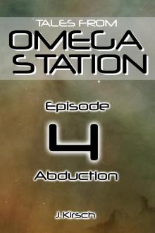 Tales from Omega Station: Abduction Read online