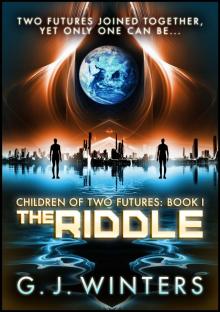 The Riddle (Children of Two Futures 1)