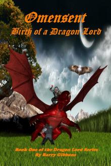 Omensent: Birth of a Dragon Lord Read online
