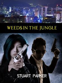 Weeds in the Jungle Read online