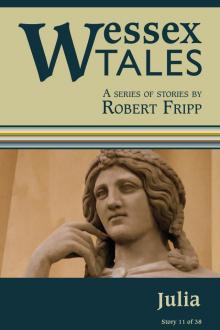 Wessex Tales: &quot;Julia&quot; (Story 11) Read online
