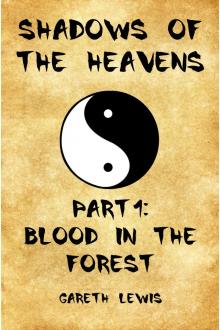 Blood in the Forest, Part 1 of Shadows of the Heavens Read online
