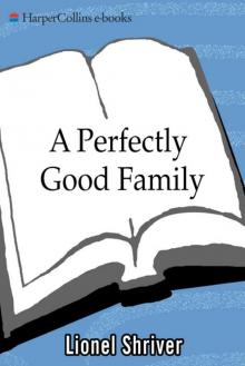A Perfectly Good Family Read online