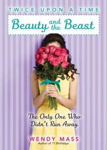 Beauty and the Beast: The Only One Who Didn't Run Away Read online