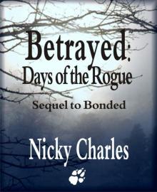 Betrayed: Days of the Rogue Read online
