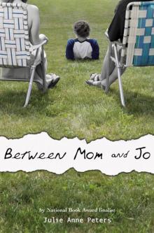 Between Mom and Jo Read online