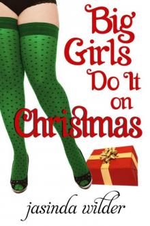 Big Girls Do It on Christmas Read online