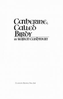 Catherine, Called Birdy Read online