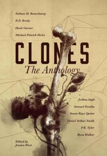 CLONES: The Anthology Read online