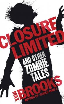 Closure, Limited and Other Zombie Stories Read online