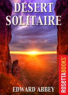 Desert Solitaire: A Season in the Wilderness Read online