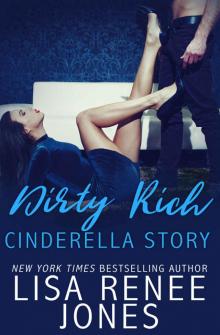 Dirty Rich Cinderella Story Read online