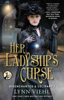 Disenchanted & Co., Part 1: Her Ladyship's Curse Read online