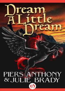 Dream a Little Dream: A Tale of Myth and Moonshine Read online