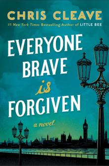 Everyone Brave Is Forgiven Read online