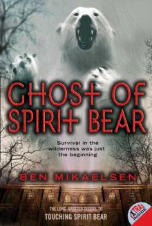 Ghost of Spirit Bear Read online