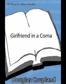 Girlfriend in a Coma: A Novel Read online