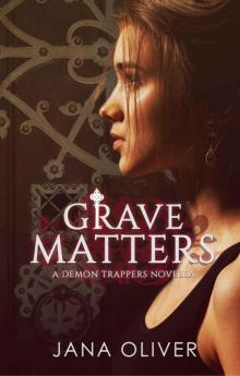Grave Matters Read online