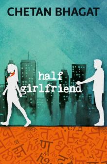 Half Girlfriend Read online
